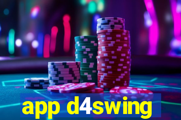 app d4swing